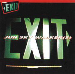 Jun Sky Walkers : Exit